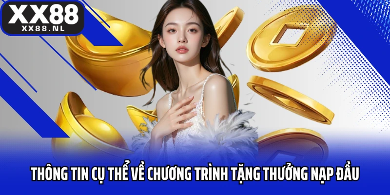 Thông tin cụ thể về chương trình tặng thưởng nạp đầu 8888k cho thành viên mới